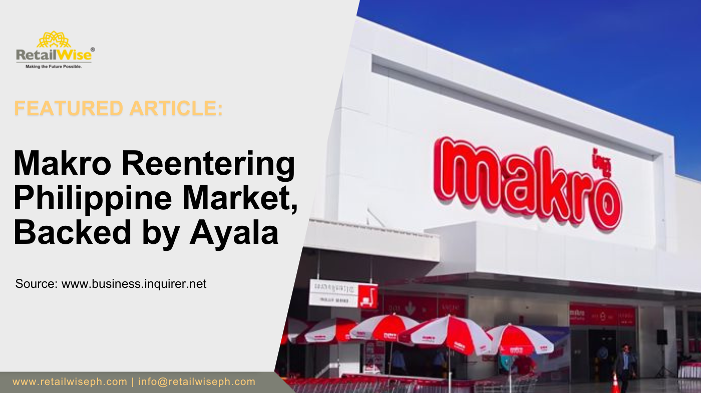 Makro Reentering Philippine Market, Backed by Ayala